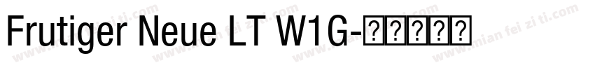 Frutiger Neue LT W1G字体转换